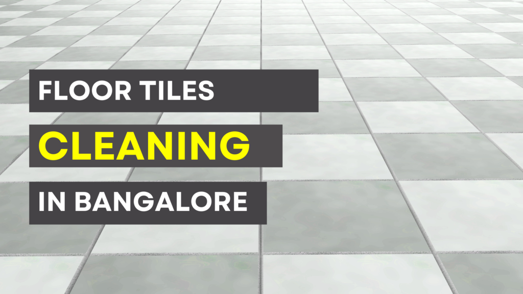 My Raksha : floor tiles cleaning in bangalore