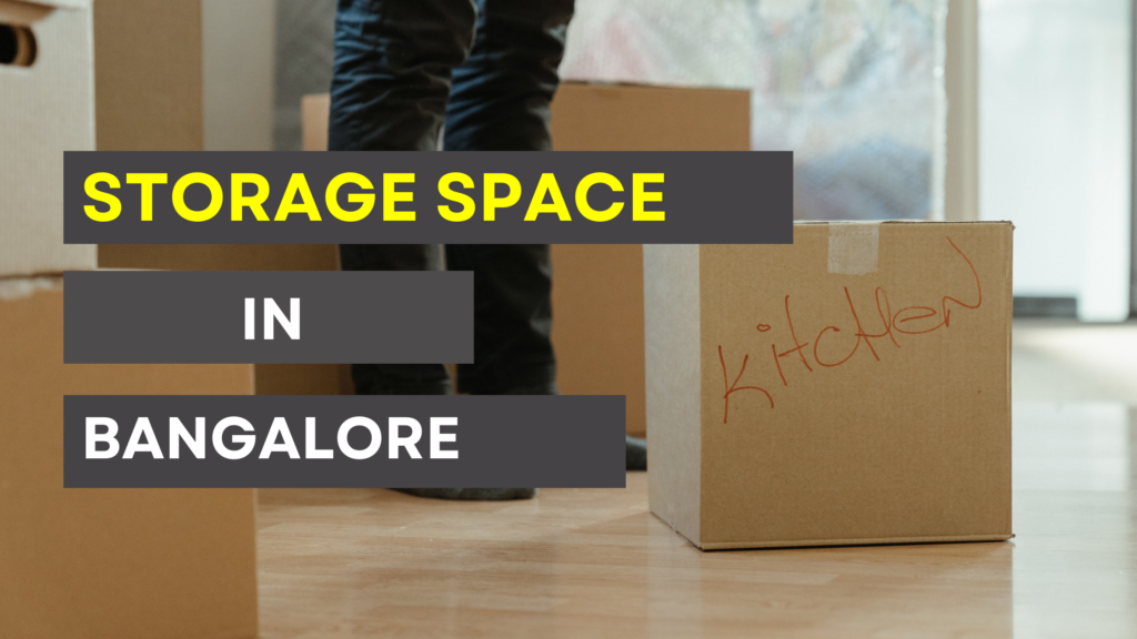 Storage Space in Bangalore